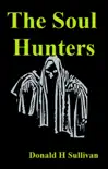 The Soul Hunters synopsis, comments
