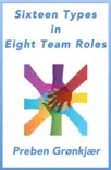 Sixteen Types in Eight Team Roles