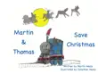 Martin and Thomas Save Christmas synopsis, comments