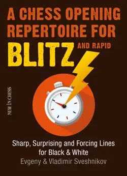 a chess opening repertoire for blitz & rapid book cover image