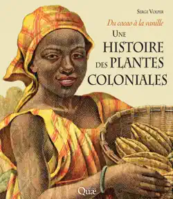 une histoire des plantes coloniales book cover image