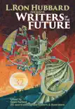 L. Ron Hubbard Presents Writers of the Future Volume 32 synopsis, comments