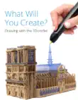 What Will You Create? - Drawing with the 3Doodler sinopsis y comentarios