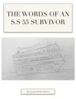 The words of an S.S. 55 survivor sinopsis y comentarios