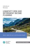 Longevity Risk and Retirement Income Planning synopsis, comments