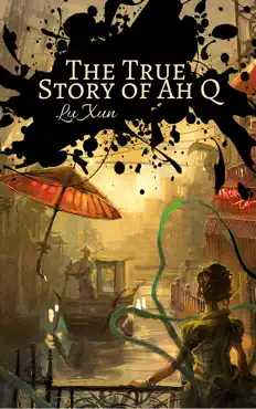 the true story of ah q book cover image
