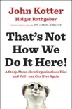 That's Not How We Do It Here! book summary, reviews and download