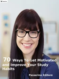 70 ways to get motivated and improve your study habits book cover image