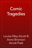 Comic Tragedies reviews