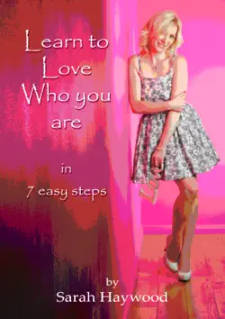 learn to love who you are in 7 easy steps book cover image