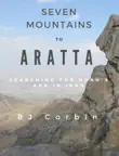 Seven Mountains to Aratta synopsis, comments