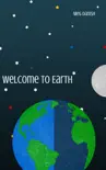 Welcome to Earth synopsis, comments