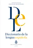 Diccionario de la lengua Española. Vigesimotercera edición. Versión normal book summary, reviews and download