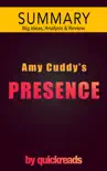 Presence by Amy Cuddy -- Summary & Analysis sinopsis y comentarios
