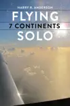 Flying 7 Continents Solo synopsis, comments