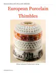 European Porcelain Thimbles synopsis, comments