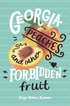 georgia peaches and other forbidden fruit book cover image