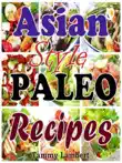 Asian Style Paleo Recipes synopsis, comments