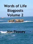 Words of Life Blogposts Volume 2 synopsis, comments