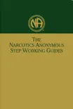 The NA Step Working Guides synopsis, comments