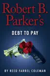 Robert B. Parker's Debt to Pay sinopsis y comentarios