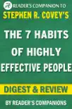 The 7 Habits of Highly Effective People: A Digest & Review of Stephen R. Covey's Best Selling Book: Powerful Lessons in Personal Change sinopsis y comentarios