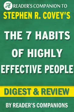 the 7 habits of highly effective people: a digest & review of stephen r. covey's best selling book: powerful lessons in personal change book cover image