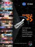 Un Cuarto de Siglo de Descubrimientos con el Telescopio Espacial Hubble