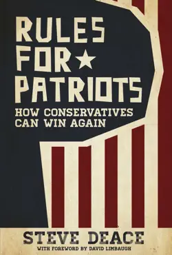 rules for patriots: how conservatives can win again book cover image