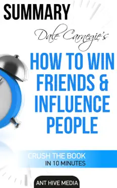 dale carnegie's how to win friends and influence people summary book cover image