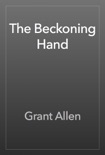 The Beckoning Hand book summary, reviews and downlod