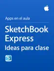 SketchBook Express Ideas para clase sinopsis y comentarios