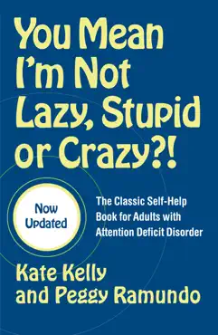 you mean i'm not lazy, stupid or crazy?! book cover image