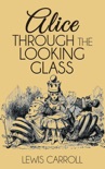 Alice Through the Looking Glass book summary, reviews and downlod