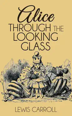 alice through the looking glass book cover image