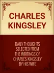 Daily Thoughts selected from the writings of Charles Kingsley by his wife sinopsis y comentarios