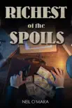 Richest of the Spoils synopsis, comments
