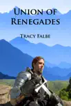 Union of Renegades synopsis, comments