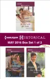 Harlequin Historical May 2016 - Box Set 1 of 2 synopsis, comments