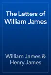 The Letters of William James synopsis, comments