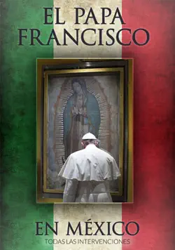 el papa francisco en méxico imagen de la portada del libro
