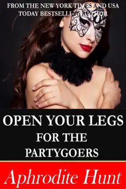 open your legs for the partygoers book cover image