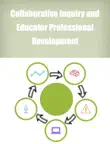 Collaborative Inquiry and Educator Professional Development synopsis, comments