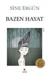 Bazen Hayat synopsis, comments