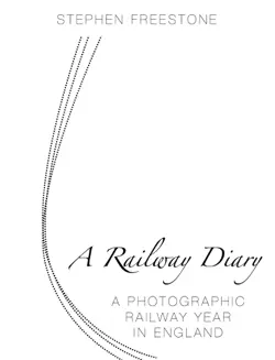a railway diary - a photographic railway year in england book cover image