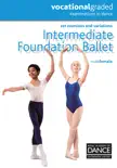 Intermediate Foundation Ballet synopsis, comments
