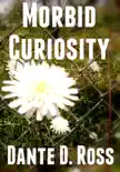 Morbid Curiosity synopsis, comments