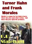 Turner Hahn and Frank Morales synopsis, comments