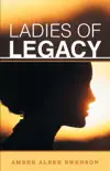 Ladies of Legacy synopsis, comments
