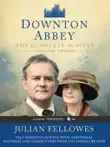 Downton Abbey Script Book Season 3 synopsis, comments